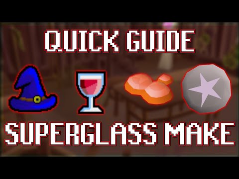 Quick Guide to Superglass Make in OSRS