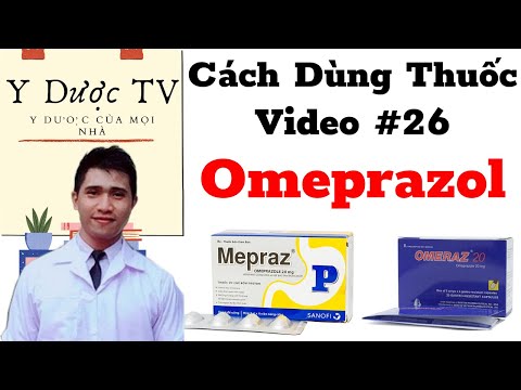 Cách dùng thuốc omeprazol | Cách dùng thuốc PPI Omeprazol | Y Dược TV